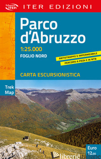 PARCO D'ABRUZZO. CARTA ESCURSIONISTICA 1:25.000 - 