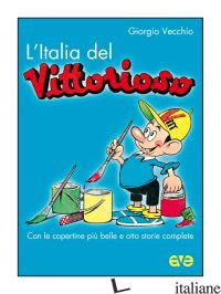 ITALIA DEL «VITTORIOSO» (L') - VECCHIO GIORGIO