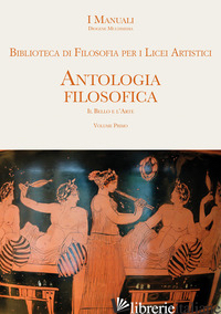 BIBLIOTECA DI FILOSOFIA PER I LICEI MUSICALI. ANTOLOGIA FILOSOFICA. CON E-BOOK.  - ANDERLINI L. (CUR.)