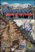 SOVRAMONTE. GUIDA AL TERRITORIO - DE BORTOLI L. (CUR.)