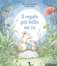 REGALO PIU' BELLO SEI TU. EDIZ. A COLORI (IL) - WESSEX ANASTASIA; OBRADORS MIREIA OLIVE'