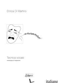 TECNICA VOCALE. METODOLOGIA PER L'INSEGNAMENTO - DI MARTINO ENRICA