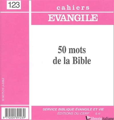 50 MOTS DE LA BIBLE - BONNET JACQUES