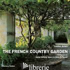 FRENCH COUNTRY GARDEN-NEW GROWTH ON OLD ROOTS - JONES LOUISA, LE SCANFF GILLES, MAYER JOELLE CAROLYNE