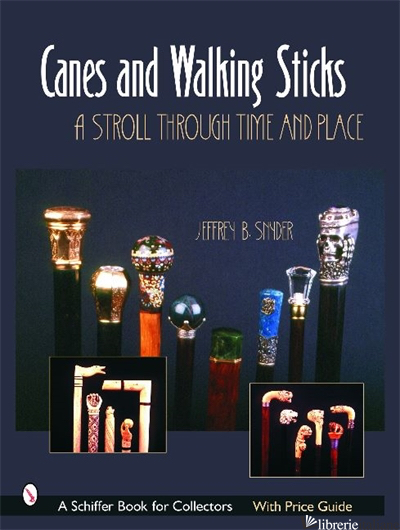 Canes & Walking Sticks - Jeffrey B. Snyder