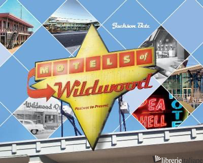 Motels of Wildwood - Betz J.
