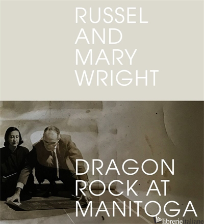 Russel And Mary Wright Dragon Rock At Manitoga - Jennifer Golub