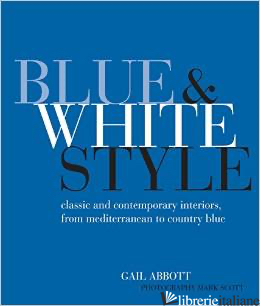 BLUE AND WHITE STYLE - GAIL ABBOTT