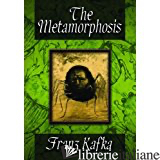 METAMORPHOSIS (THE) - KAFKA FRANZ
