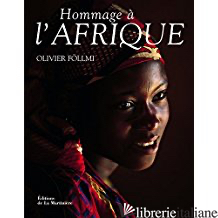 HOMMAGE A L'AFRIQUE - OLIVIER FOLLMI