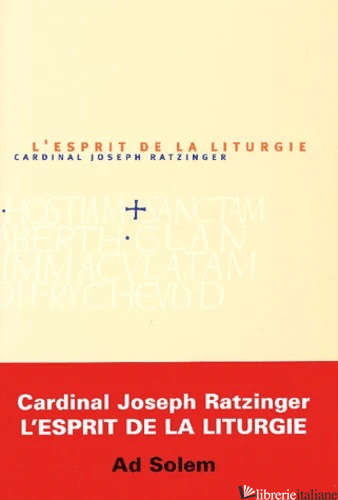 ESPRIT DE LA LITURGIE - RATZINGER JOSEPH