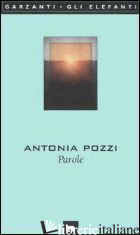 PAROLE - POZZI ANTONIA; CENNI A. (CUR.); DINO O. (CUR.)