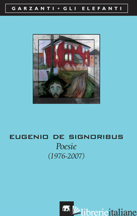 POESIE (1976-2007) - DE SIGNORIBUS EUGENIO