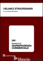 BILANCI STRAORDINARI. ATTI DELLA GIORNATA DI STUDI (CASSINO, 9 NOVEMBRE 2012) (I - MONTAGNANI C. (CUR.)