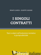 SINGOLI CONTRATTI (I) - CLARIZIA R. (CUR.); CASSANO G. (CUR.)