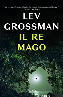 RE MAGO (IL) - GROSSMAN LEV
