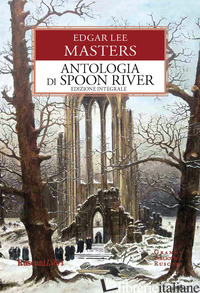 ANTOLOGIA DI SPOON RIVER - MASTERS EDGAR LEE