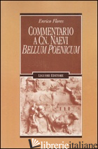 COMMENTARIO A CN. NAEVI «BELLUM POENICUM» - FLORES ENRICO