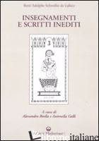 INSEGNAMENTI E SCRITTI INEDITI - SCHWALLER DE LUBICZ RENE A.; BOELLA A. (CUR.); GALLI A. (CUR.)