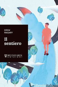 SENTIERO (IL) - MAGARY DREW