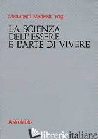 SCIENZA DELL'ESSERE E L'ARTE DI VIVERE (LA) - MAHARISHI MAHESH YOGI