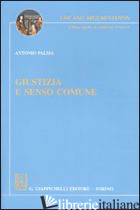 GIUSTIZIA E SENSO COMUNE - PALMA ANTONIO