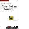 PRIMA LEZIONE DI BIOLOGIA - BONCINELLI EDOARDO