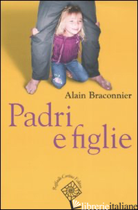 PADRI E FIGLIE - BRACONNIER ALAIN