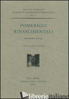POMERIGGI RINASCIMENTALI - SANTORO M. (CUR.)