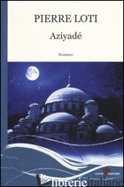 AZIYADE' - LOTI PIERRE