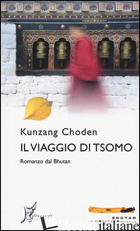 VIAGGIO DI TSOMO (IL) - KUNZANG CHODEN