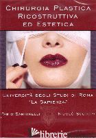 CHIRURGIA PLASTICA RICOSTRUTTIVA ED ESTETICA. DVD - SANTANELLI F. (CUR.); SCUDER N. (CUR.)