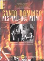 SANTO DOMINGO RESPIRO DEL RITMO. TESTO SPAGNOLO A FRONTE. CON CD AUDIO - MANERA D. (CUR.)
