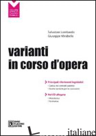 VARIANTI IN CORSO D'OPERA. CON CD-ROM - LOMBARDO SALVATORE; MIRABELLA GIUSEPPE