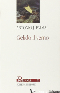 GELIDO IL VERNO - PALMA ANTONIO