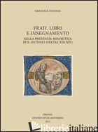 FRATI, LIBRI E INSEGNAMENTO NELLA PROVINCIA MINORITICA DI S. ANTONIO (SECOLI XII - FONTANA EMANUELE