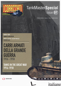 CARRI ARMATI DELLA GRANDE GUERRA 1916-1918-TANKS IN THE GREAT WAR 1916-1918. TAN - GUGLIELMI DANIELE