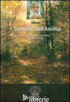 SENTIERI DELL'ANIMA (I) - OSHO; BELLOLI D. (CUR.)