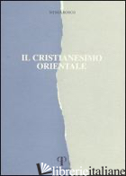 CRISTIANESIMO ORIENTALE (IL) - BOSCO NYNFA