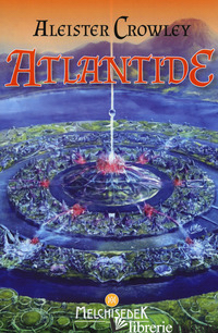 ATLANTIDE - CROWLEY ALEISTER