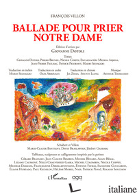 BALLADE POUR PRIER NOTRE DAME. EDITION D'ARTISTE PAR GIOVANNI DOTOLI. CON CD-AUD - VILLON FRANCOIS