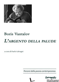 ARGENTO DELLA PALUDE (L') - VANTALOV BORIS