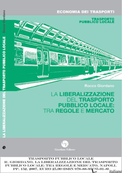 LIBERALIZZAZIONE DEL TRASPORTO PUBBLICO LOCALE: TRA REGOLE E MERCAT (LA) - GIORDANO ROCCO