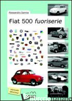FIAT 500 FUORISERIE - SANNIA ALESSANDRO