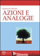 AZIONI E ANALOGIE - BIANCHI ROMANO B.