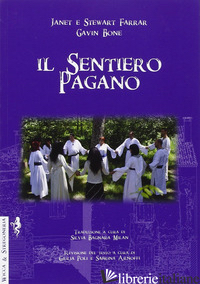 SENTIERO PAGANO. LO STILE DI VITA WICCAN (IL) - FARRAR JANET; FARRAR STEWART; BONE GAVIN