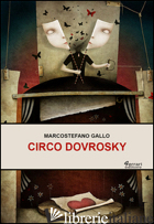 CIRCO DOVROSKY - GALLO MARCOSTEFANO