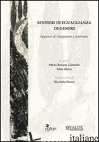 SENTIERI DI EGUAGLIANZA DI GENERE. APPROCCI DI VALUTAZIONE A CONFRONTO - GAROFALO M. R. (CUR.); MARRA M. (CUR.)