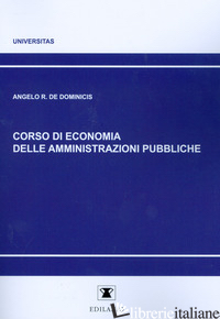 CORSO DI ECONOMIA DELLE AMMINISTRAZIONI PUBBLICHE - DE DOMINICIS ANGELO R.