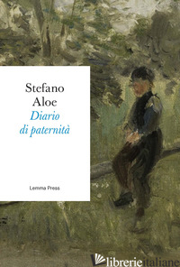 DIARIO DI PATERNITA' - ALOE STEFANO